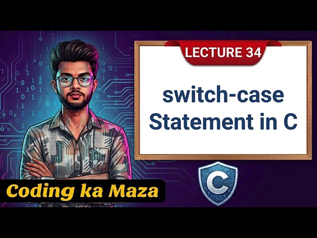 switch-case Statement in C Explained in Detail with Examples | C Course #34 | Coding ka Maza