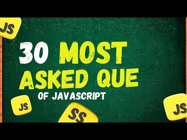Top 30 JavaScript Interview Questions and Answers | Most Asked JS Interview Questions 2026