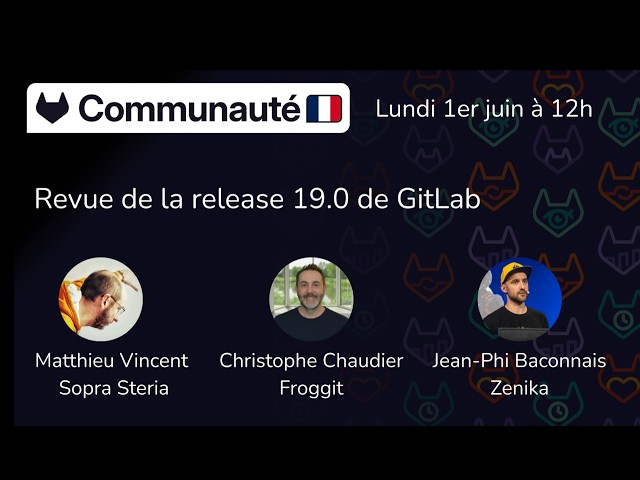 🔴 GitLab addicts discuss release 19 | Live MeetUp