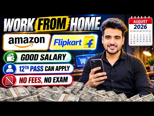 Amazon & Flipkart Work From Home Jobs 2026 | No Experience, 12th Pass & Freshers Remote Job