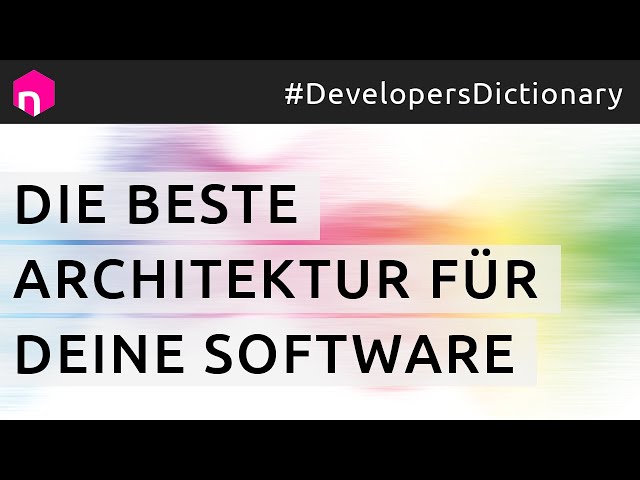 Die beste Architektur für Deine Software // deutsch