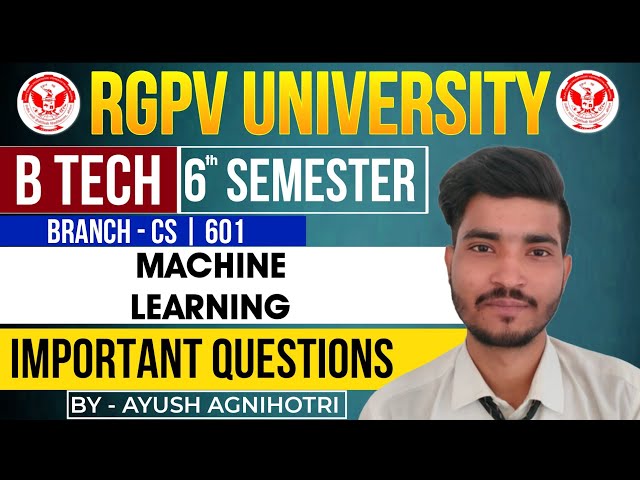 Machine Learning Important Questions | CS-601 | RGPV 6th Sem Exam 2025 | @EngineeringBoyz07