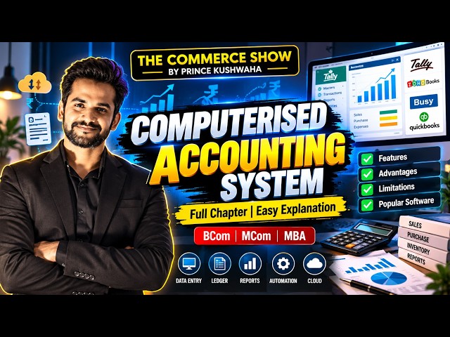 Computerized Accounting System | Financial Accounting | Bcom | Mcom | MBA