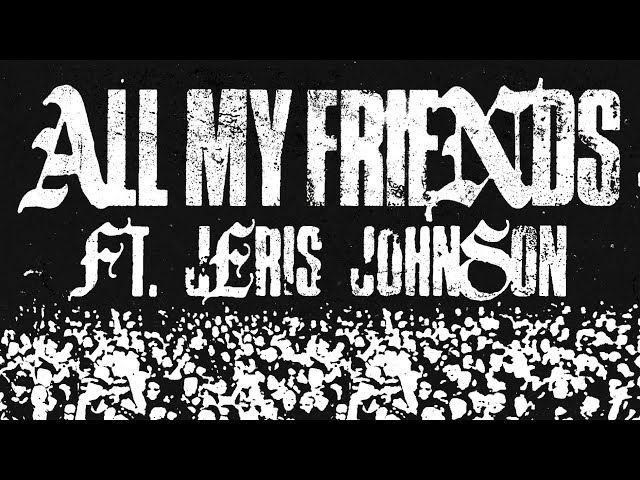 Hollywood Undead - All My Friends (ft. Jeris Johnson)