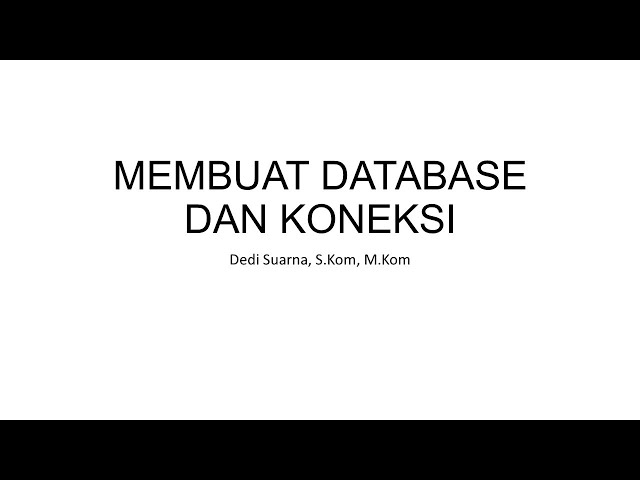 13 Membuat Koneksi Database
