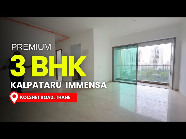 3 BHK Luxury Flat for Sale in Kalpataru Immensa, Thane | 1150 Carpet | Lower Floor | Kolshet Road