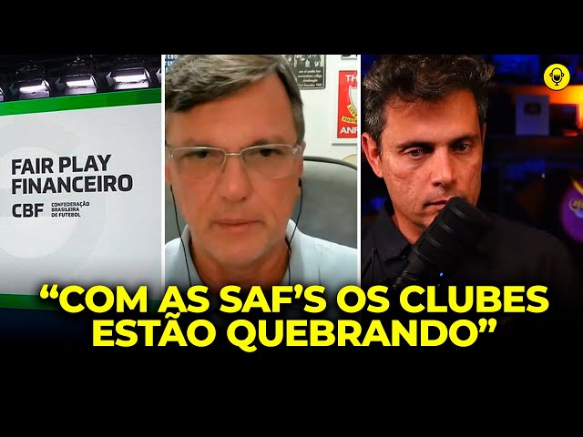 MAURO CEZAR E CHICCA: A VERDADE SOBRE O FAIR PLAY FINANCEIRO