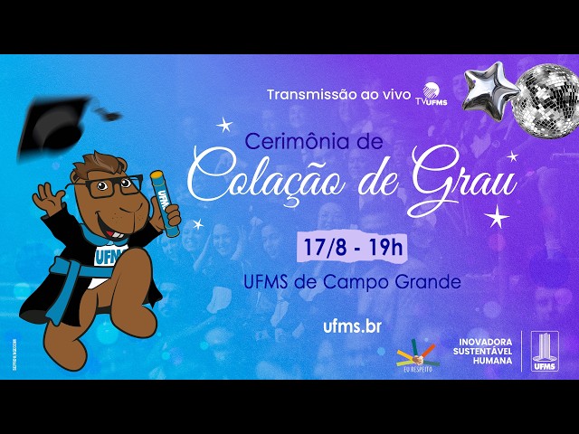 Colação de Grau - UFMS de Campo Grande