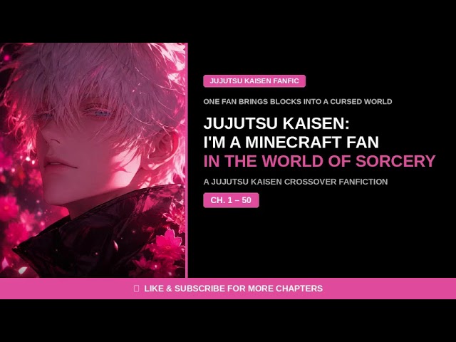 Jujutsu Kaisen: I'm a Minecraft Fan in the World of Sorcery Ep 1 ch 1-50