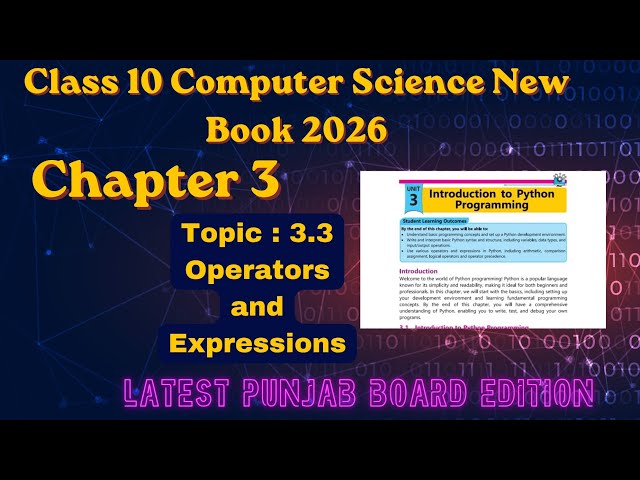 Class 10 Computer Science Ch 3.3: Operators and Expressions 2026 Punjab Board