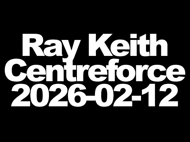 Ray Keith - Dreadcast on Centreforce - 2026-02-11