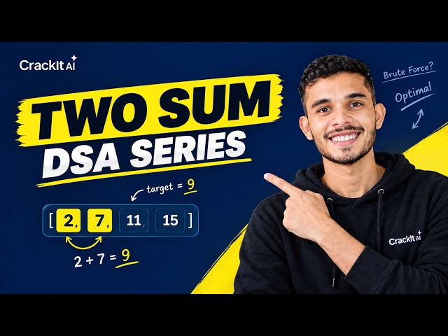 Two Sum Problem | Brute Force to Optimal HashMap | DSA Interview Question