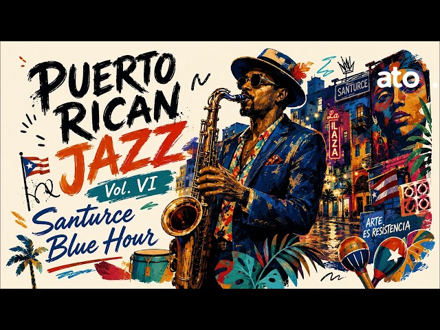 Puerto Rican Jazz Vol. VI — Santurce Blue Hour | Afro-Caribbean Jazz Groove