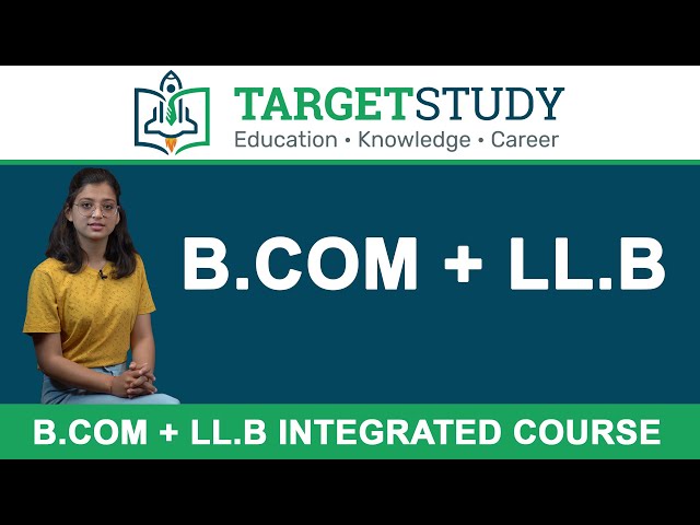 B.Com LLB Integrated Course Complete Information