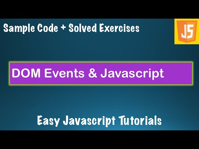 Complete Javascript Course - Lesson 13 - DOM Events - key, mouse and other events - JS Basics
