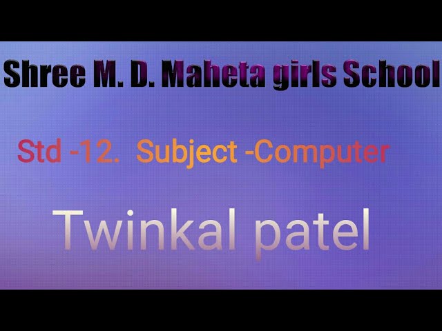 Std 12 computer ch. 9