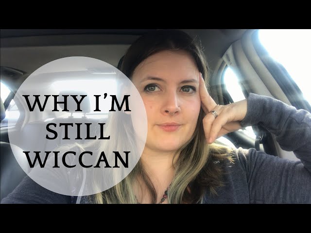 Why I’m Still Wiccan