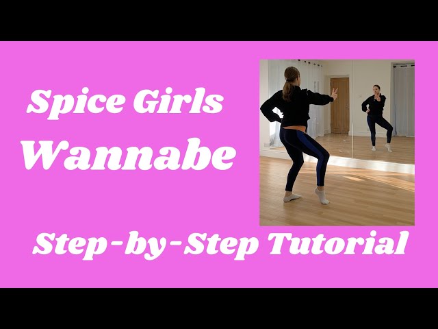 Spice Girls Wannabe Step-by-Step Dance Tutorial Beginner