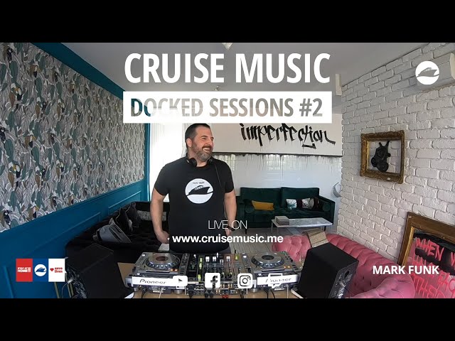 Mark Funk - Live From Mimco Belgrade (Cruise Music Docked Sessions #2)