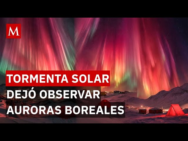 Tormenta solar provoca auroras boreales visibles en diversos países; podrían observarse en México