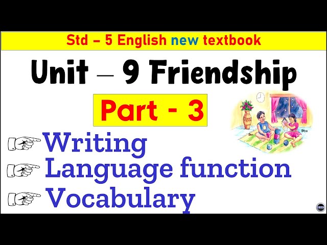 Std 5 English unit 9 Friendship part 3