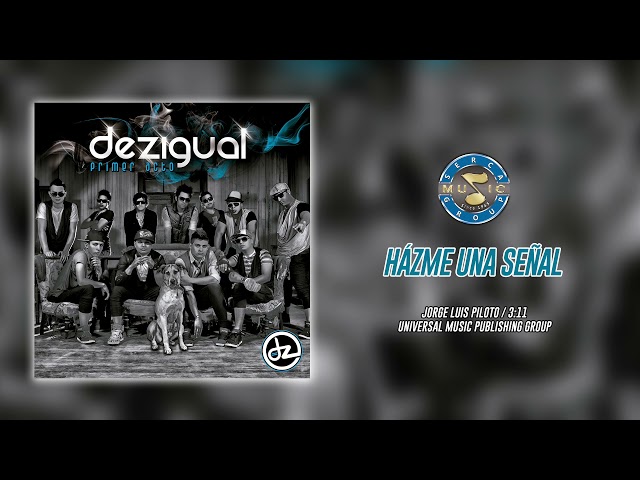 Dezigual - Hazme Una Señal ( Audio Oficial )