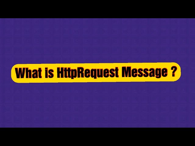 HttpRequestMessage [Part -1 ]