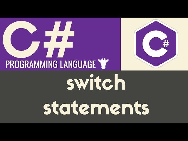 Switch Statements | C# | Tutorial 17