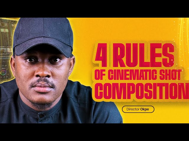 4 Rules of Cinematic Shot Composition