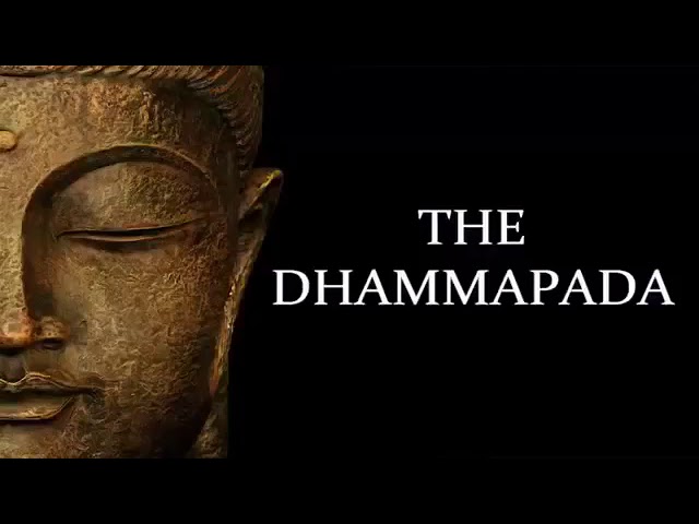 THE DHAMMAPADA ।।धम्मपद।।  Full Audio with Hindi