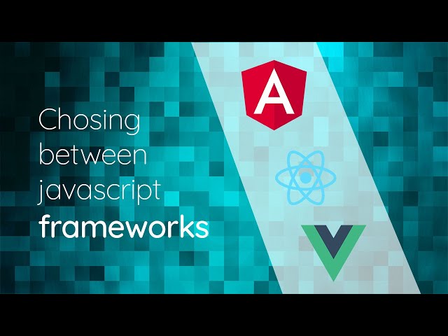 Choosing between JavaScript Frameworks