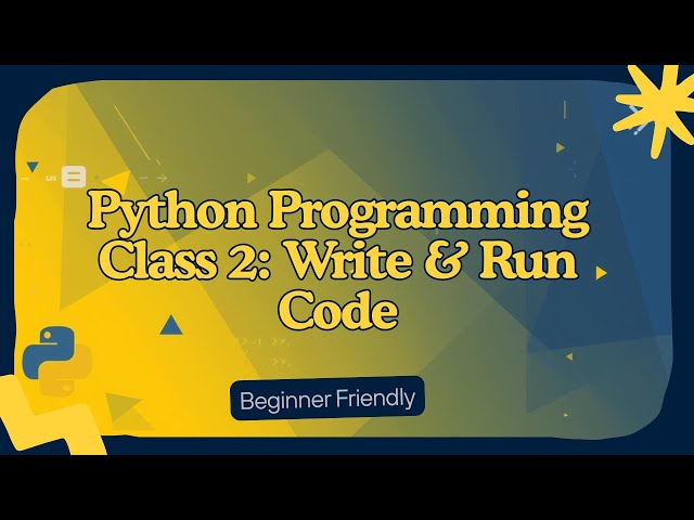 Python Programming Class 2 | How to Write & Run Python Code | Learn Python for Beginners (W3Schools)