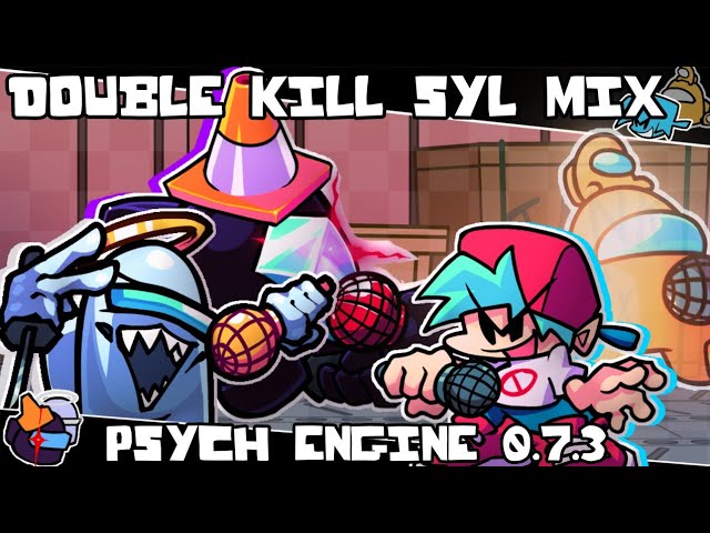 FNF DOUBLE KILL SYL MIX PSYCH ENGINE 0.7.3 (Optimized) [Android/PC]