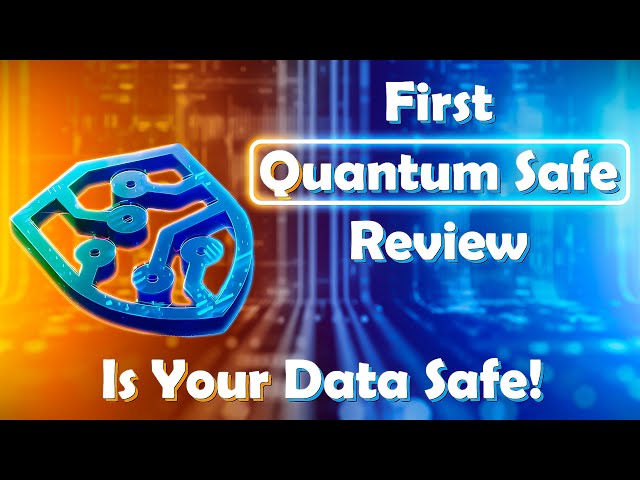 Quantum-Safe: First Technology to Stop Advanced Hacking