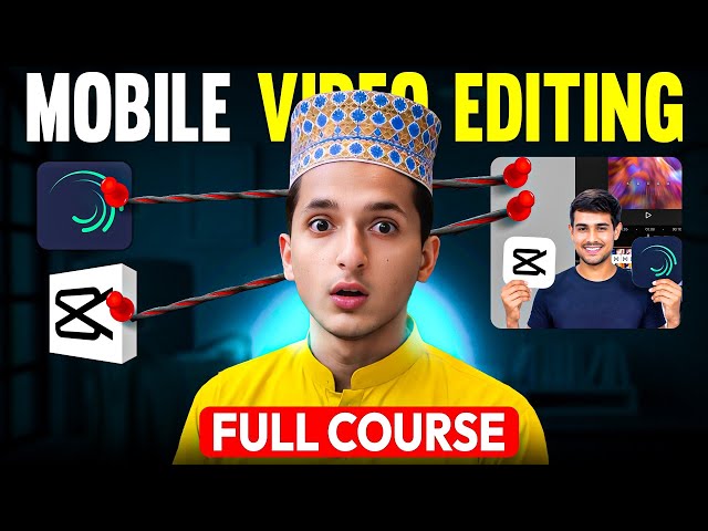Mobile Video Editing Course|Complete tutorial|Basic to Advance |Mobile mai video kaisay edit krai 