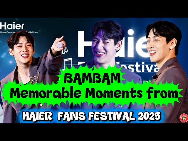 Memorable Moments from HAIER BAMBAM FANS FESTIVAL 2025