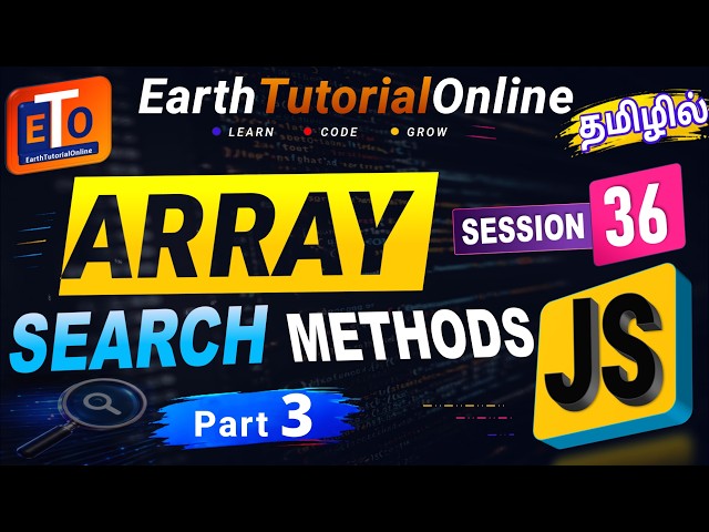 JavaScript Session 36 Tamil | Array Search Methods with Comparison Full Guide