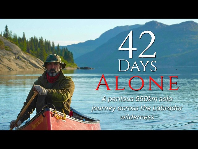 42-Day / 650km Solo Journey Across the Labrador Wilderness