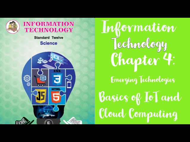 Information Technology/Emerging Technologies/IoT and Cloud Computing /12th Grade new syllabus