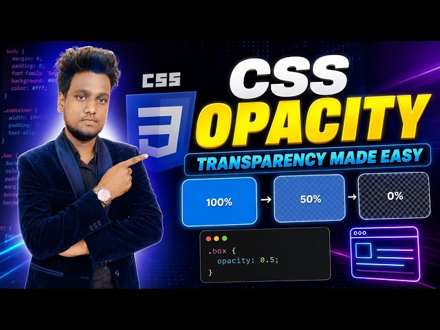 CSS Opacity Explained | Opacity Property in CSS | HTML CSS Tutorial for Beginners 🔥