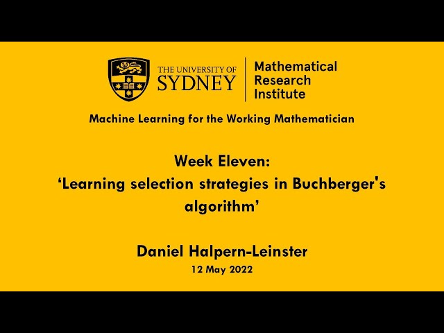 Learning selection strategies in Buchberger's algorithm: Daniel Halpern-Leinster