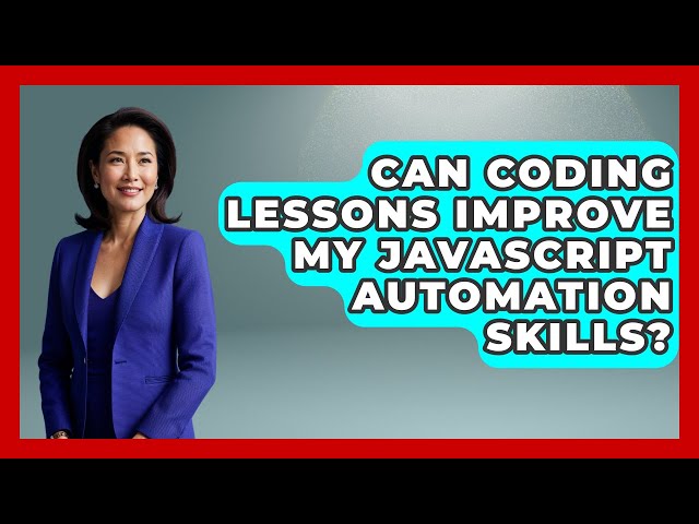 Can Coding Lessons Improve My JavaScript Automation Skills? | JavaScript Toolkit News