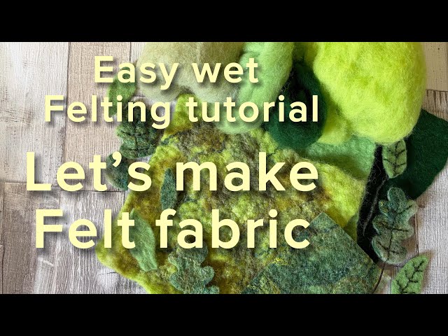 Let’s make felt fabric @The_Whimsical_Felter