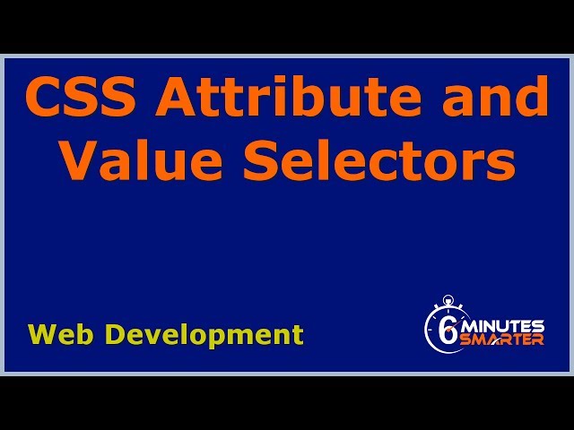 CSS Attribute and Value Selectors