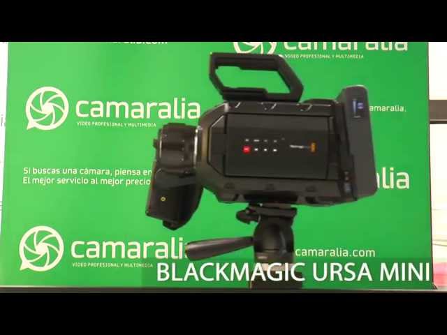 Descubre la Blackmagic Ursa Mini en Camaralia
