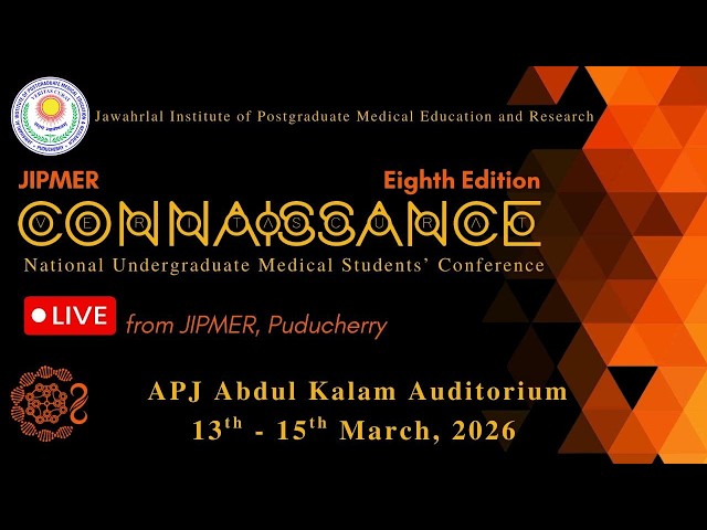 🔴 LIVE from JIPMER | CONNAISSANCE 2026 Day 2 | National Undergraduate Medical Students’ Conference
