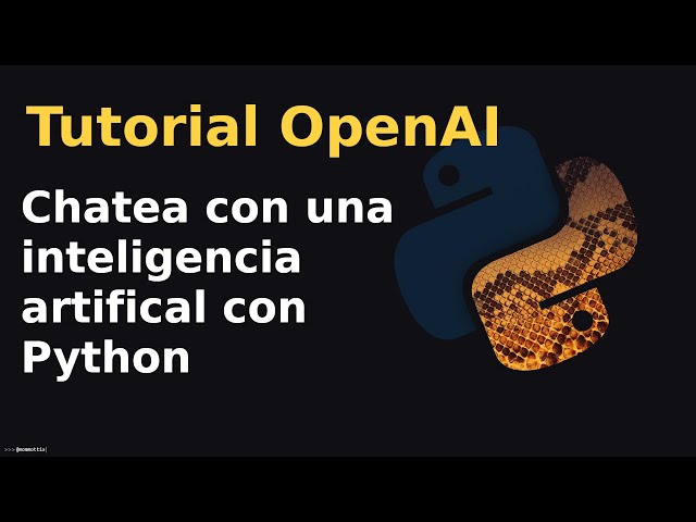 Tutorial de ChatGPT y OpenAI en Python