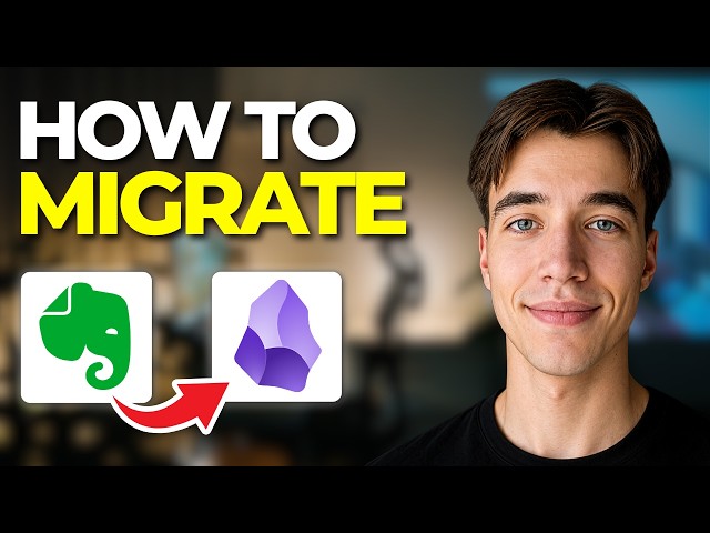 How to Migrate Notes from Evernote to Obsidian | Tutorial 2026