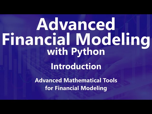 Advanced Mathematical Tools for Financial Modeling - Advanced Financial Modeling