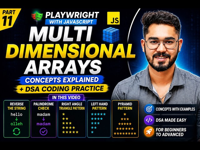 🚀Playwright with JavaScript Part 11 | Multidimensional Arrays + DSA Coding Questions & Star Patterns